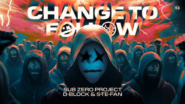 Sub Zero Project x D-Block & S-te-fan - Change To Follow